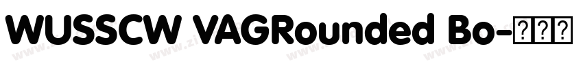 WUSSCW VAGRounded Bo字体转换 WUSSCW VAGRounded Bo字体转换